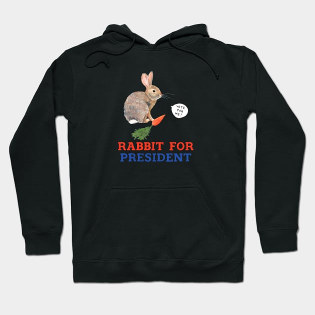 Rabbit for President Hoodie by Das Brooklyn